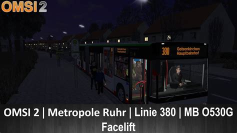 OMSI 2 Metropole Ruhr Linie 380 MB O530G Facelift YouTube