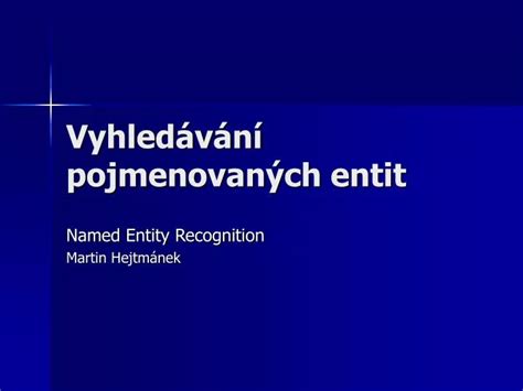 PPT Vyhledávání pojmenovaných entit PowerPoint Presentation free