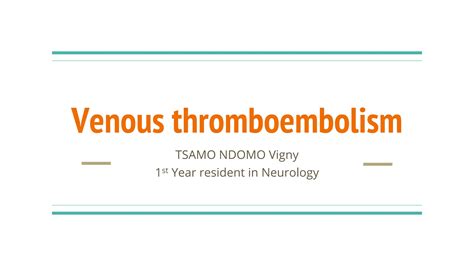 Venous Thromboembolism Pptx