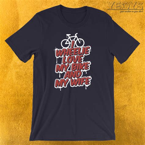 I Wheelie Love My Bike Biking Couple T Shirt