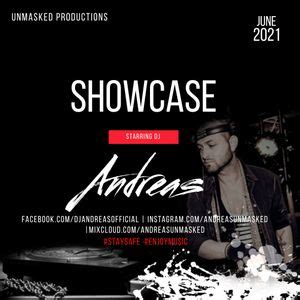 Andreas Unmasked Showcase June By Andreas Mixcloud