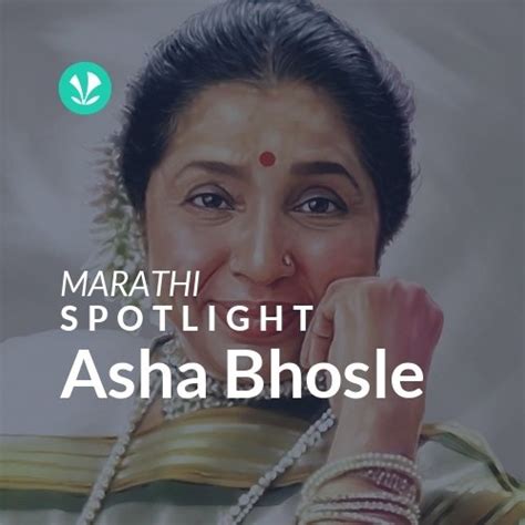 Asha Bhosle - Spotlight - Latest Marathi Songs Online - JioSaavn