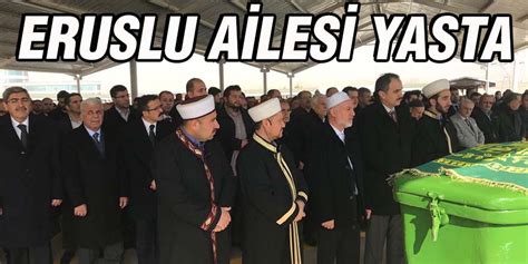 Eruslu Ailesi Yasta Gaziantep Son Dakika Haberleri Gaziantep27