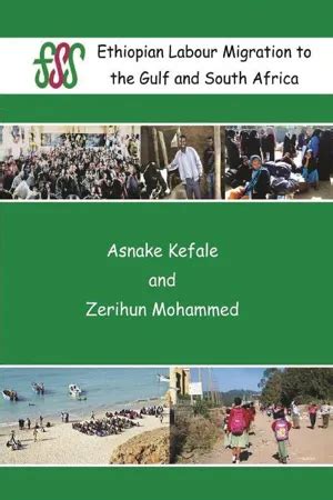 Pdf Ethiopian Labour Migration To The Gulf And South Africa By Asnake