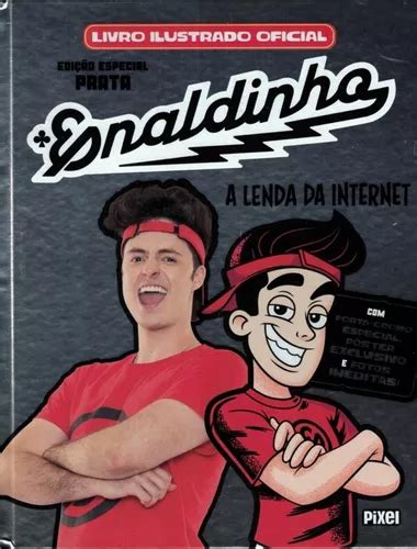 Livro Ilustrado Oficial Enaldinho A Lenda Da Internet Edicao