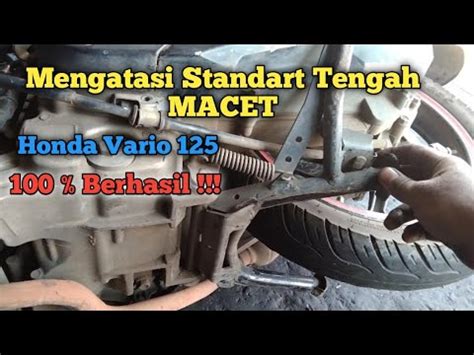 Trik Mengatasi Standar Tengah Motor Yang Macet Uji Nyali Takut Gagal