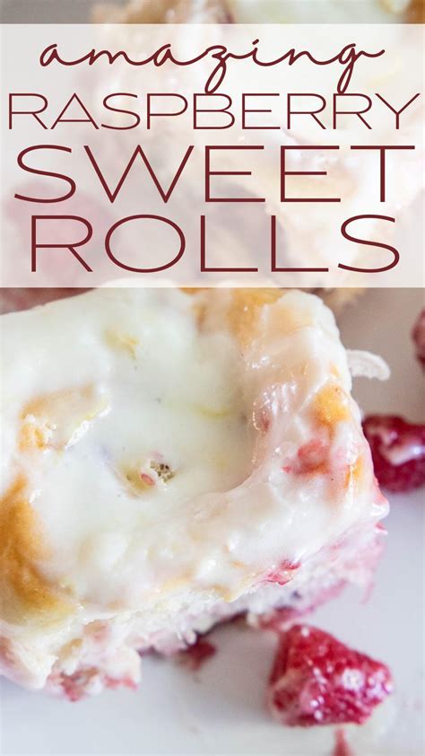 Amazing Raspberry Sweet Rolls Recipe Twelve On Main