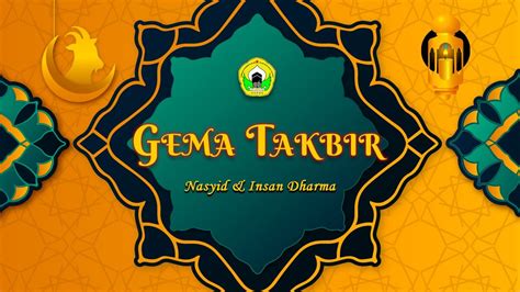 Lomba Nasyid Insan Dharma Dalam Rangka Gema Takbir Idul Adha Tahun