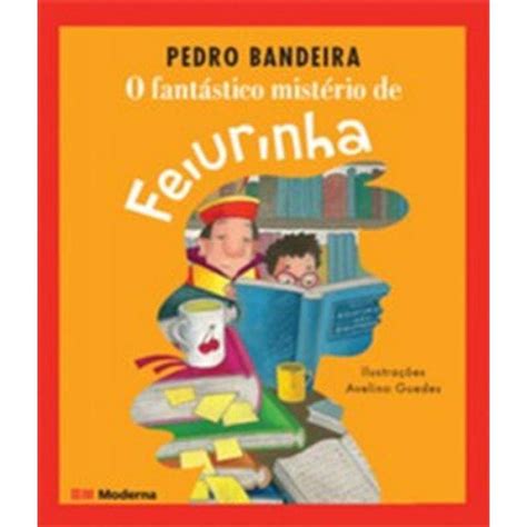 Resumo Do Livro O Fantastico Misterio De Feiurinha - O fantastico misterio feiurinha editora moderna Black Friday | Vale Pix ...