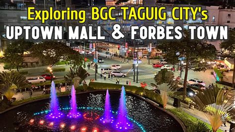 Bgc Taguig Citys Uptown Mall And Forbes Town Walking Tour Exploring