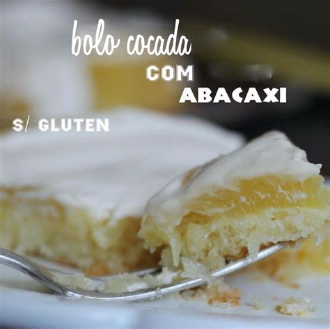 Receitas Faceis E Pr Ticas On Instagram Bolo Cocada De Abacaxi Sem