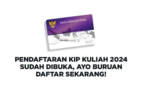 Buruan Daftar Kip Kuliah Telah Dibuka Bantuan Biaya Kuliah