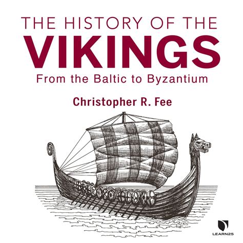 The History of the Vikings: From the Baltic to Byzantium | LEARN25