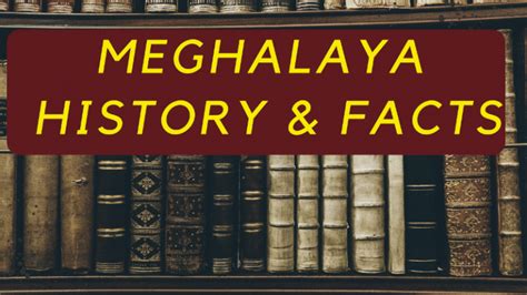 MEGHALAYA । History & Facts - ARUNACHAL STORE