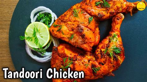 Tandoori Chicken Restaurant Style Tandoori Chicken Without Oven