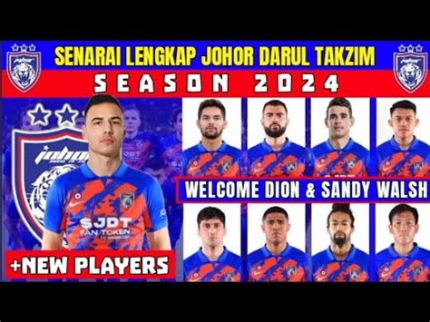 SENARAI PEMAIN JOHOR DARUL TAKZIM SEASON 2024 SQUAD JDT 2024 LIVE