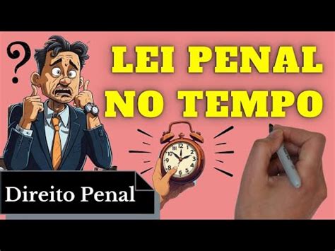 Lei Penal No Tempo Direito Penal Resumo Completo Youtube