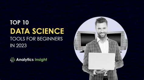 Top 10 Data Science Tools For Beginners In 2023