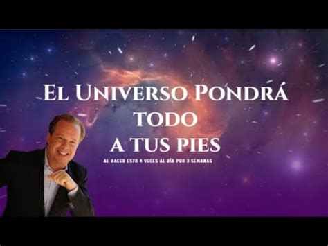 El Universo Pondrá todo a tus Pies Dr Joe Dispenza YouTube