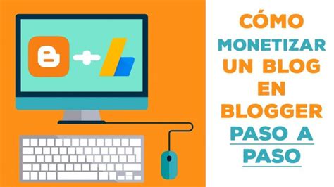 C Mo Monetizar En Blogger