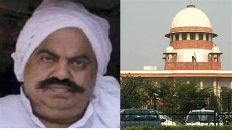 Umesh Pal Murder Gangster Politician Atiq Ahmed Moves Sc Says Fears Up Police Will Kill Him