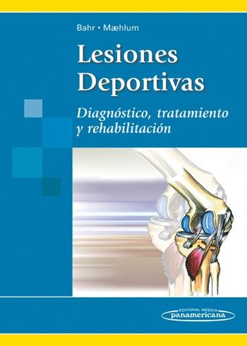 Lesiones Deportivas Diagn Stico Tratamiento Y Rehabilitaci N