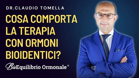 Cosa Comporta La Terapia Con Ormoni Bioidentici YouTube