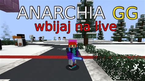 Urodzinowy Live Gramy Na Anarchia Gg Lifesteal Youtube