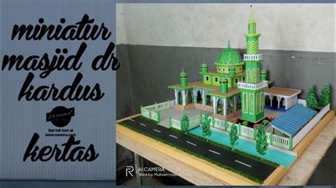 Miniatur Masjid Dari Kardus Dan Kertas How To Make A Miniature