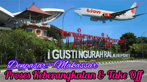 PESAWAT LION AIR PROSES KEBERANGKATAN DAN TAKE OFF BANDAR UDARA INT