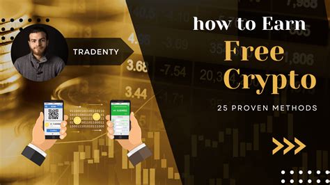 How To Earn Free Crypto 25 Proven Methods To Maximize Your