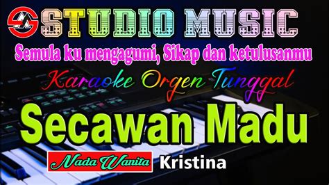 Dangdut Secawan Madu Kristina Karaoke Nada Wanita YouTube