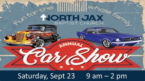 North Jacksonville Baptist Church Annual Car Show Positive