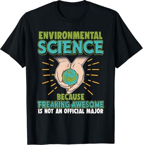 Funny Nerd T Environmental Science Because T Shirt Uk Fashion