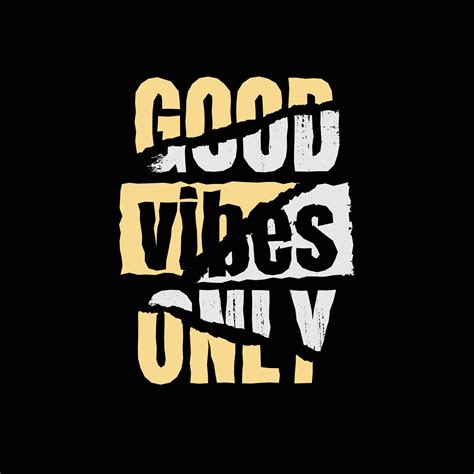 Good Vibes Only Typography Slogan For Print T Shirt Design 14910577