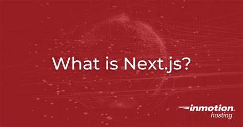 What Is Nextjs React Based Framework Definition And Benefits