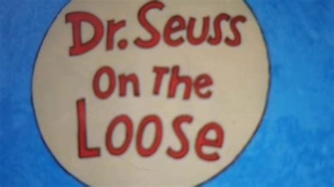 Dr Seuss On The Loose Intro Youtube