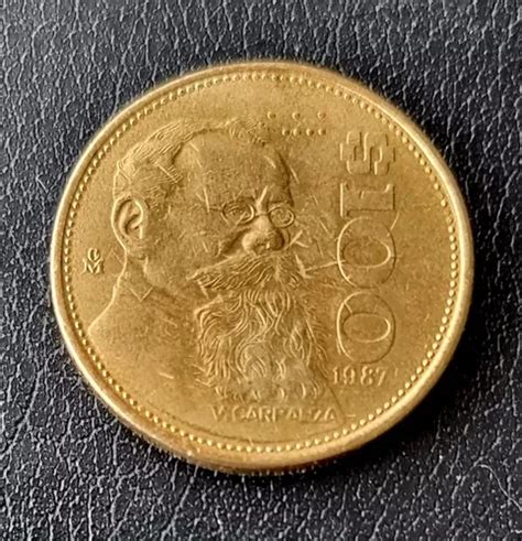 Moneda 100 Pesos Venustiano Carranza Año 1987 Meses Sin Intereses