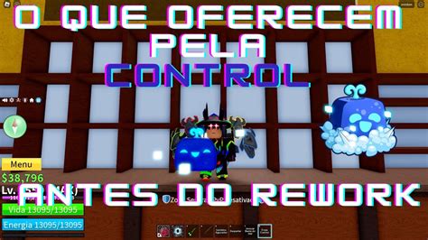 O Que Oferecem Por Control Antes Do Rework No Blox Fruits Youtube