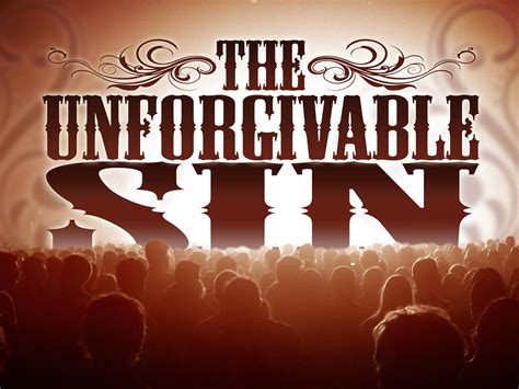 The Unforgivable Sin | Sanford church of Christ