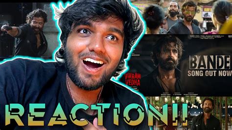 Bande Video Vikram Vedha REACTION Hrithik Roshan Saif Ali Khan