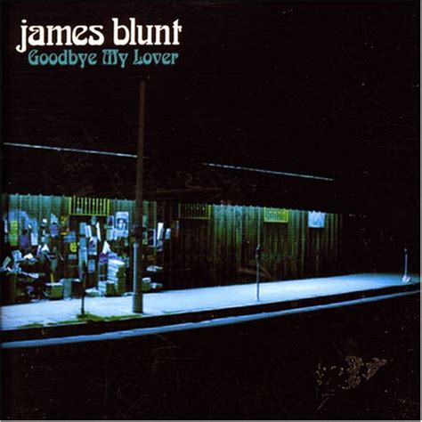 Goodbye My Lover Pt.1 - James Blunt: Amazon.de: Musik