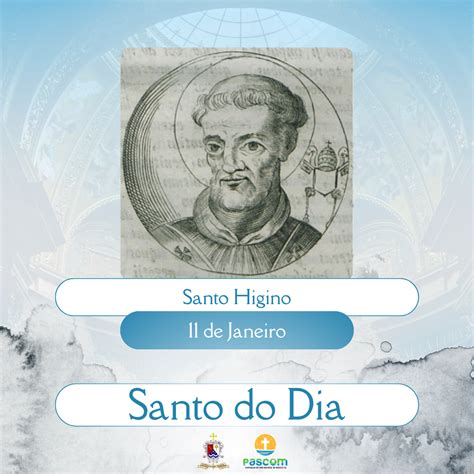 Igreja Celebra Hoje A Festa De Santo Higino Papa Par Quia S O Manuel