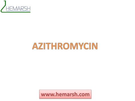 Azithromycin Impurities Manufacturer Suppliers Hemarsh Technologies