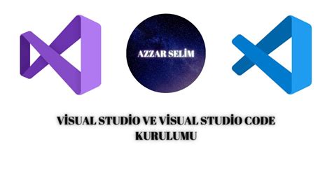 Visual Studio Ve Visual Studio Code Kurulumu Youtube