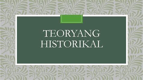 SOLUTION: Teoryang Historikal - Studypool