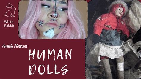 Anatoly Moskvin S Terrifying Collection Of Human Dolls Revealed Youtube