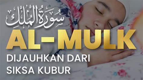 Merdu Sekali Surah Al Mulk Bacaan Quran Merdu Mulk Bikin Hati Tenang