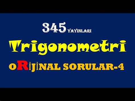 Trigonometri Orijinal Sorular Testi 4 345 Yayınları trigonometri