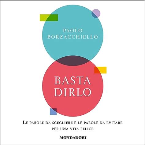 Basta Dirlo Audiolibro Paolo Borzacchiello Audible It In Italiano